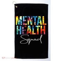 Mental Health Squad Appreciation Day Tie Dye  For Work Golf Towel thumb 0