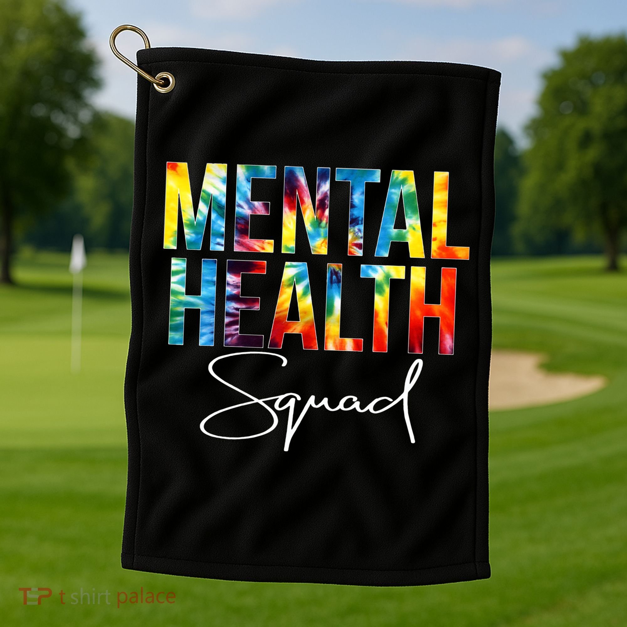 Mental Health Squad Appreciation Day Tie Dye  For Work Golf Towel