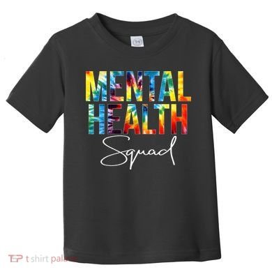 Mental Health Squad Appreciation Day Tie Dye  For Work Toddler T-Shirt