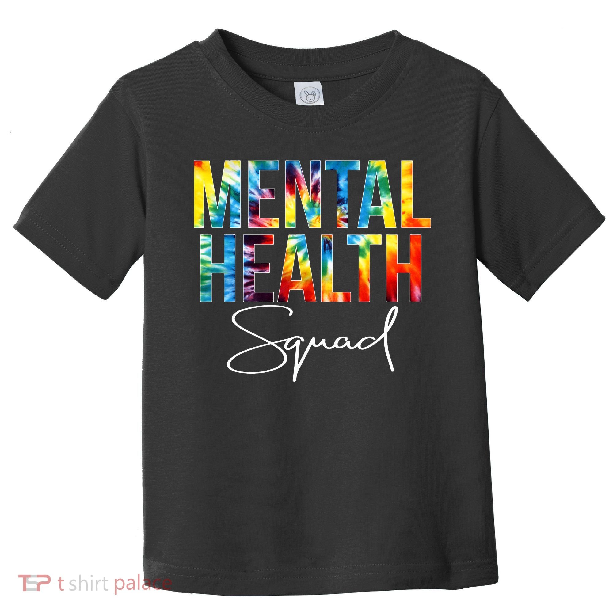 Mental Health Squad Appreciation Day Tie Dye  For Work Toddler T-Shirt