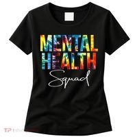 Mental Health Squad Appreciation Day Tie Dye  For Work Women's T-Shirt thumb 0