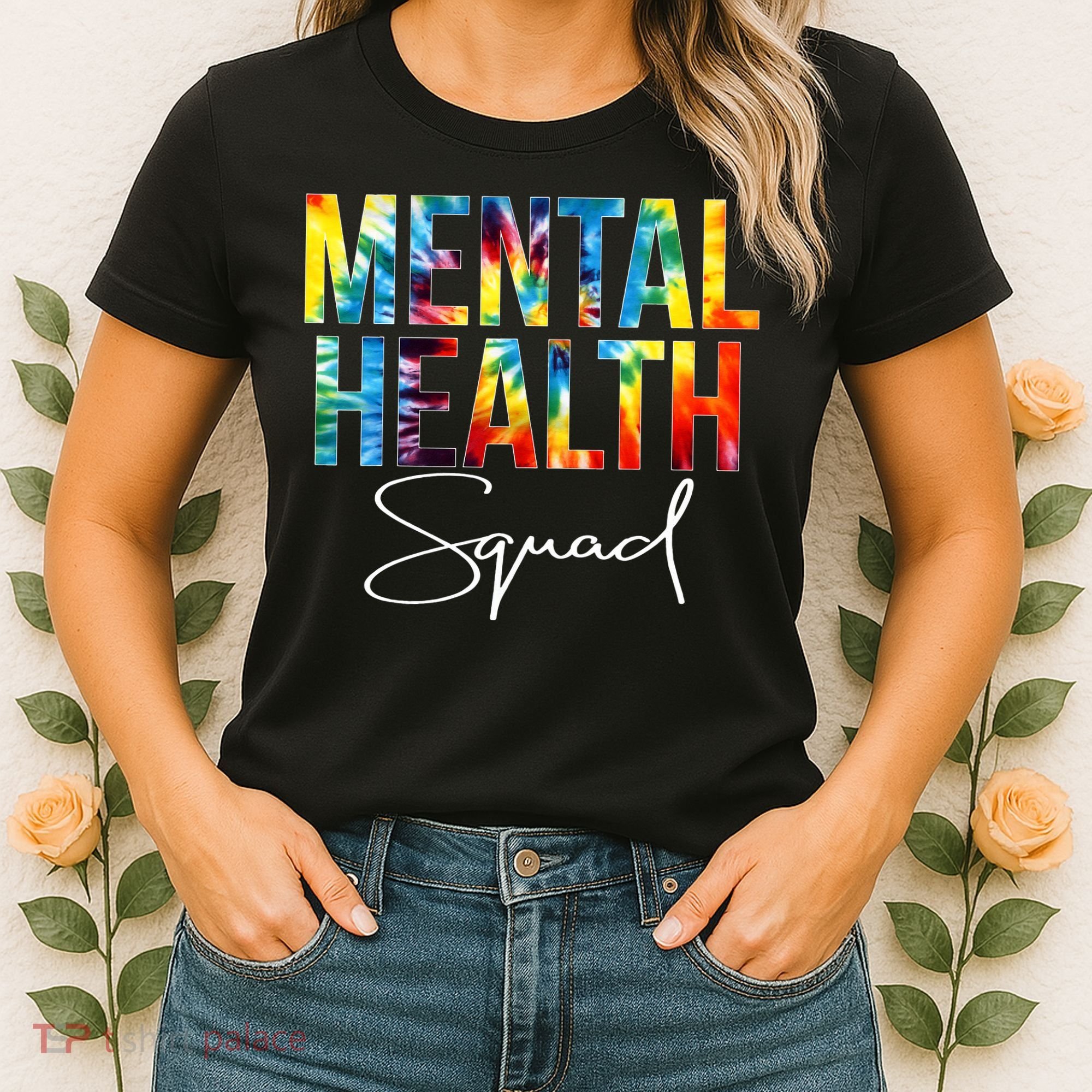 Mental Health Squad Appreciation Day Tie Dye  For Work Women's T-Shirt