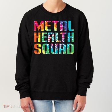 Mental Health Squad Tie Dye Women's Sweatshirt