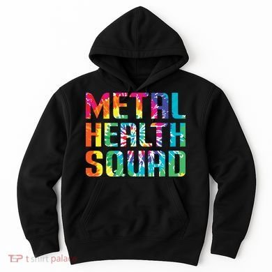 Mental Health Squad Tie Dye Hoodie