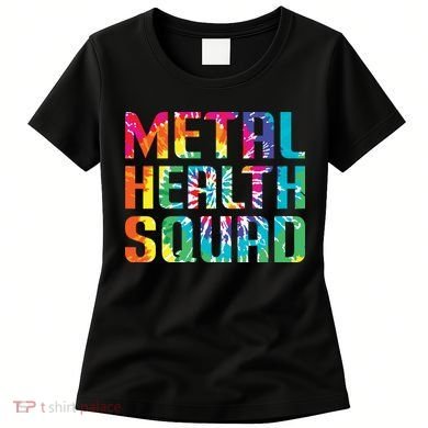 Mental Health Squad Tie Dye Women's T-Shirt