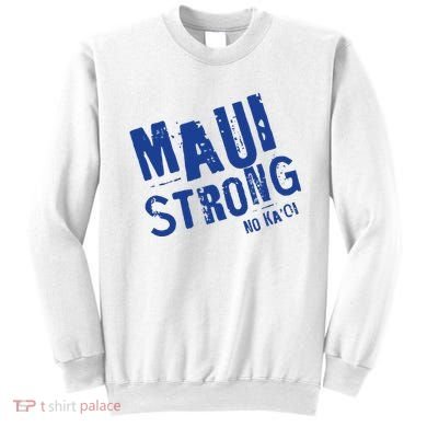 Maui Hawaii Strong Sweatshirt