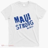 Maui Hawaii Strong T-Shirt thumb 0