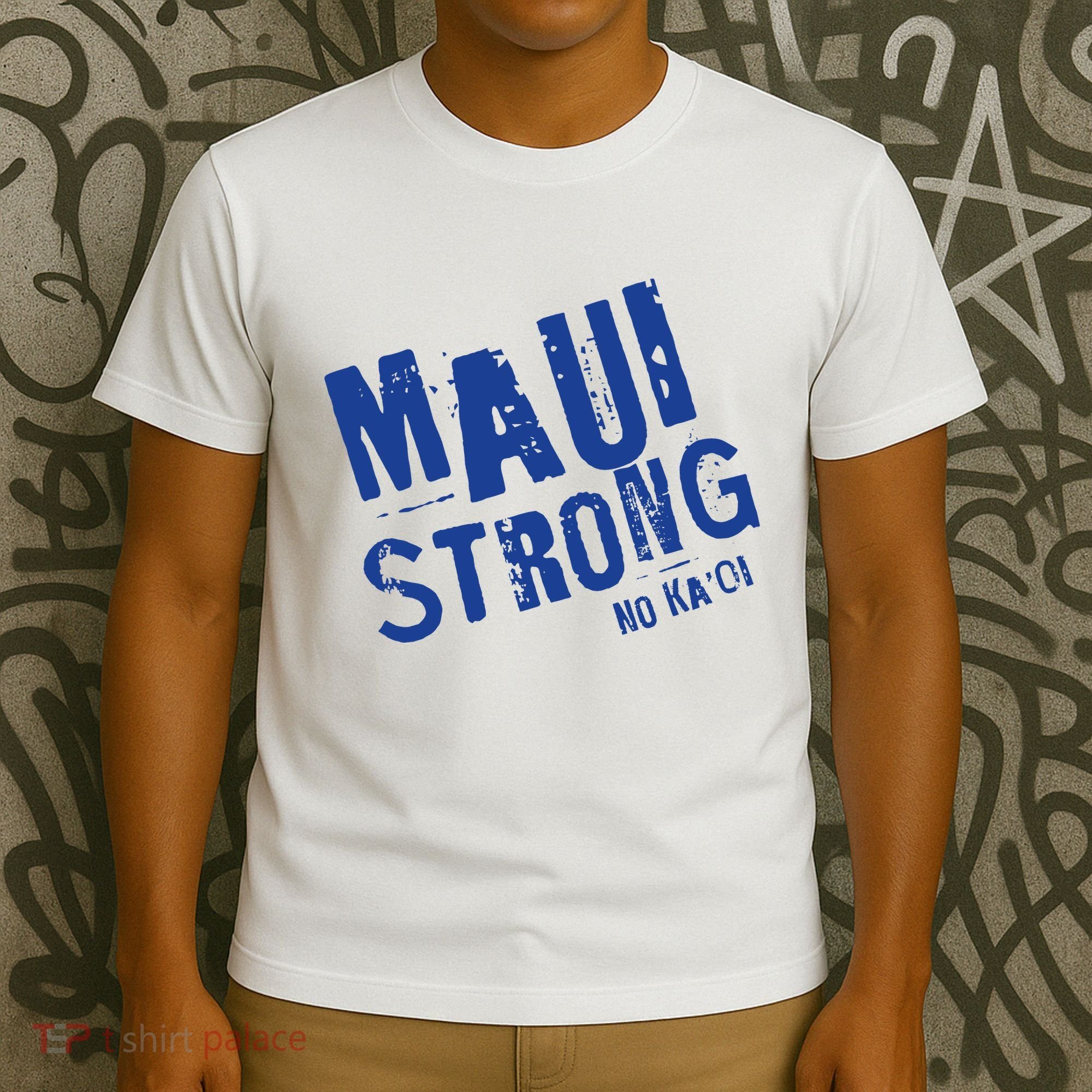 Maui Hawaii Strong T-Shirt