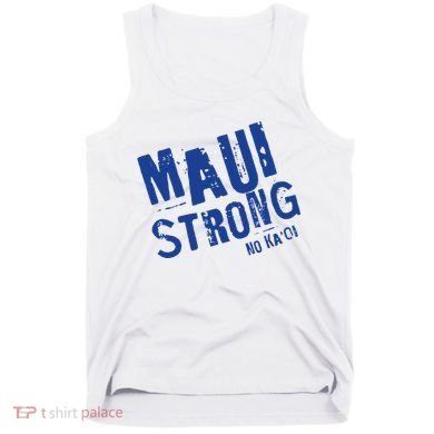 Maui Hawaii Strong Tank Top