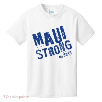 Maui Hawaii Strong Kids T-Shirt