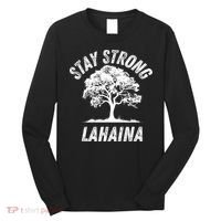Maui Hawaii Strong Maui Wildfire Lahaina Survivor Long Sleeve Shirt thumb 0