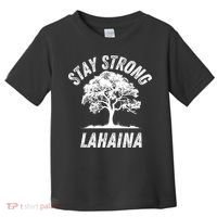 Maui Hawaii Strong Maui Wildfire Lahaina Survivor Toddler T-Shirt thumb 0