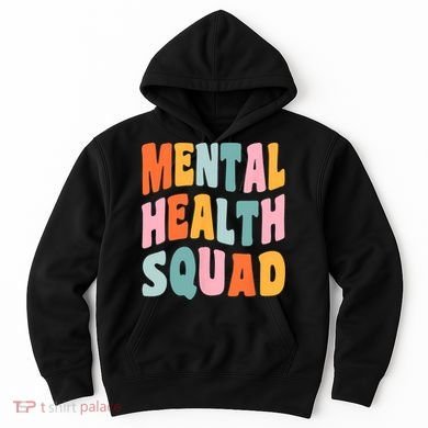 Mental Health Squad Awareness Hoodie