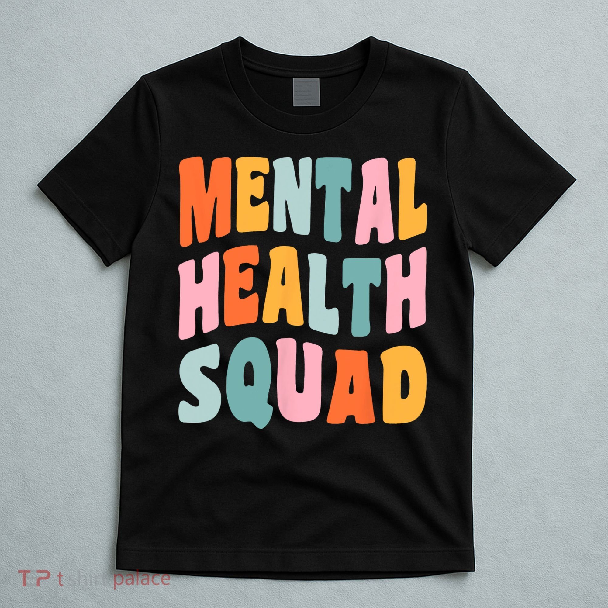 Mental Health Squad Awareness T-Shirt