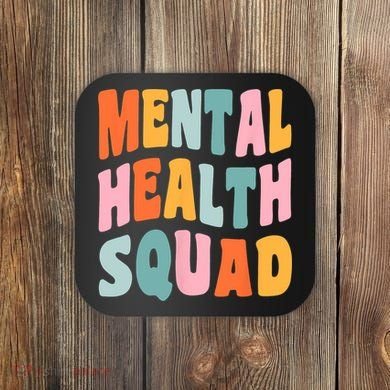 Mental Health Squad Awareness Coaster