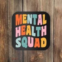 Mental Health Squad Awareness Coaster thumb 0