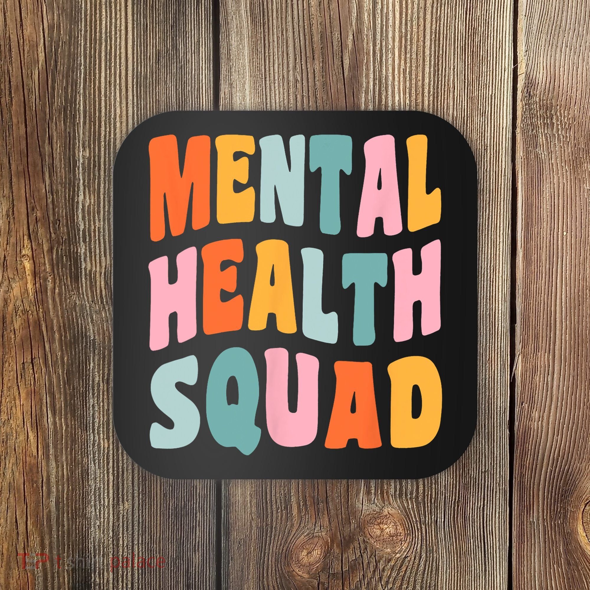 Mental Health Squad Awareness Coaster
