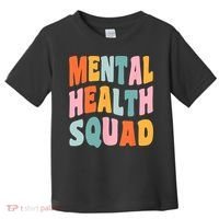 Mental Health Squad Awareness Toddler T-Shirt thumb 0