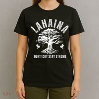 Maui Hawaii Stay Strong Dont Cry Wildfire Lahaina Survivor T-Shirt thumb 4