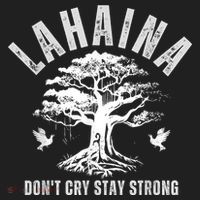 Maui Hawaii Stay Strong Dont Cry Wildfire Lahaina Survivor Hat thumb 2