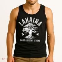 Maui Hawaii Stay Strong Dont Cry Wildfire Lahaina Survivor Tank Top thumb 3