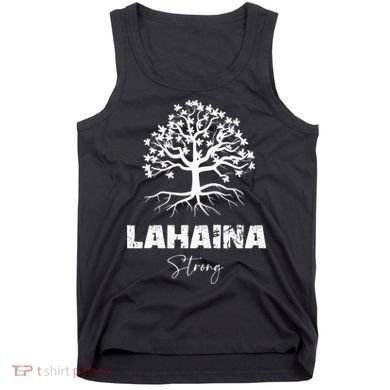 Maui Hawaii Strong Maui Wildfire Lahaina Survivor Tank Top