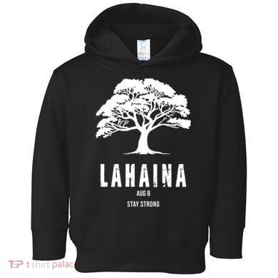 Maui Hawaii Strong Maui Wildfire Lahaina Survivor Toddler Hoodie