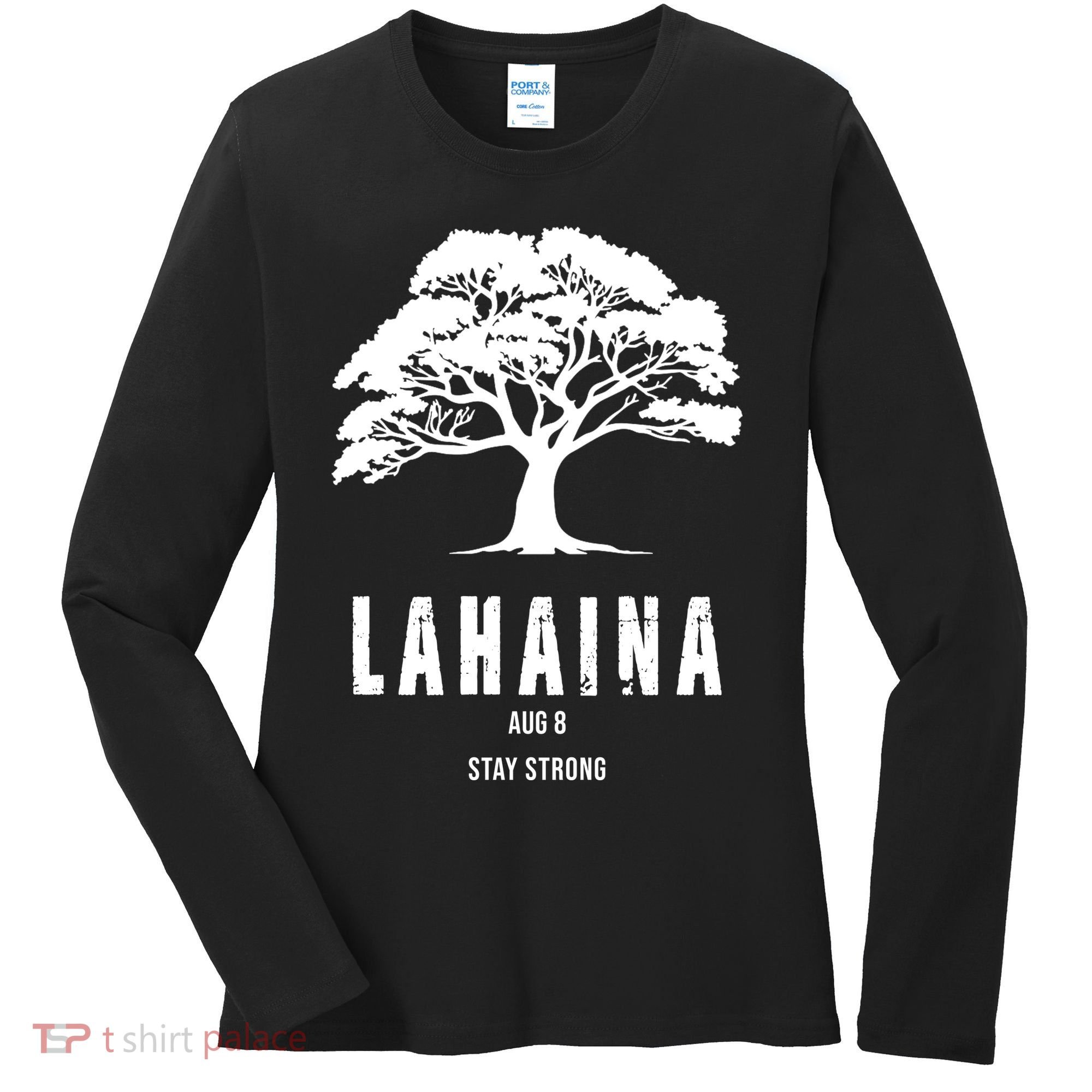 Maui Hawaii Strong Maui Wildfire Lahaina Survivor Women's Long Sleeve Shirt