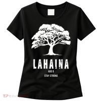 Maui Hawaii Strong Maui Wildfire Lahaina Survivor Women's T-Shirt thumb 0