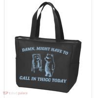 Might Have To Call In Thicc Today Funny Bear Tote Bag thumb 3