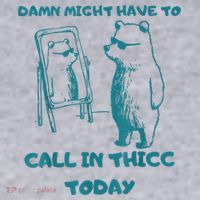 Might Have To Call In Thicc Today Funny Saying Women's Sweatshirt thumb 2