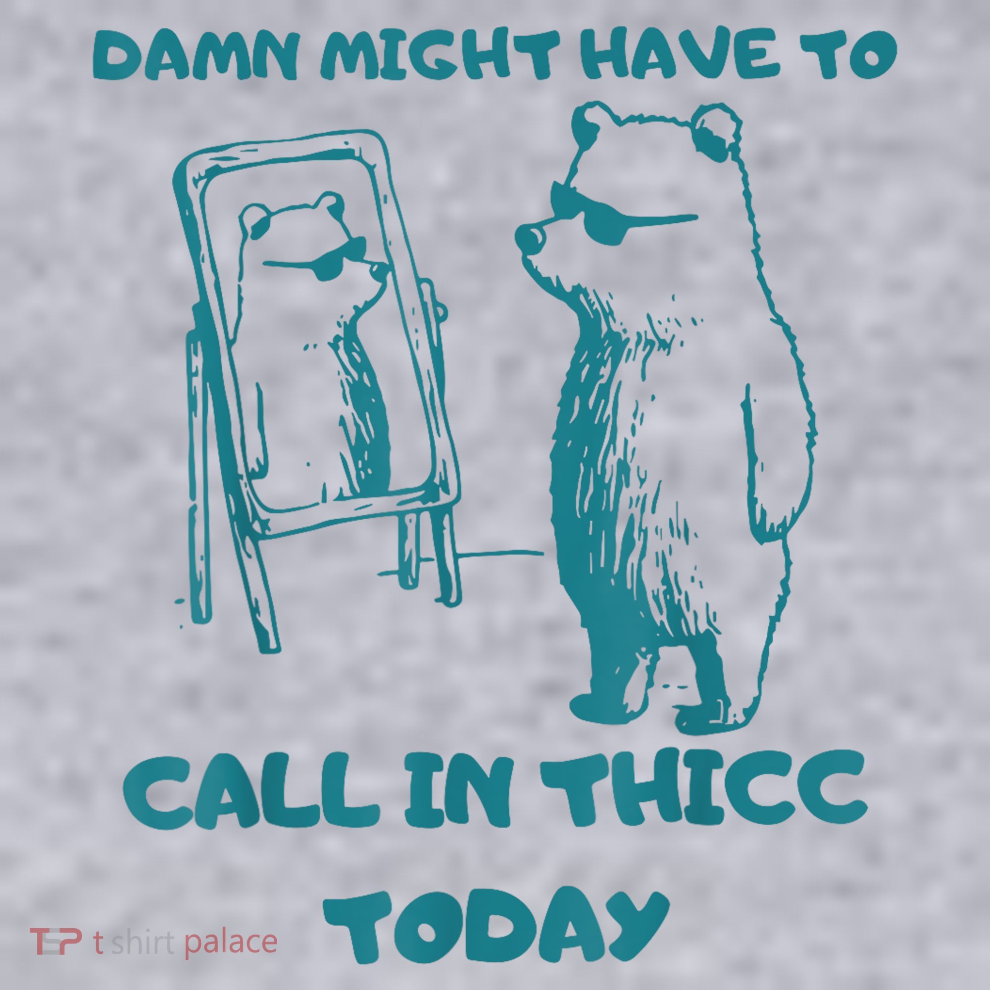 Might Have To Call In Thicc Today Funny Saying Women's Sweatshirt