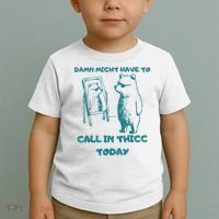 Might Have To Call In Thicc Today Funny Saying Toddler T-Shirt thumb 2