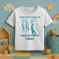 Might Have To Call In Thicc Today Funny Saying Toddler T-Shirt thumb 3