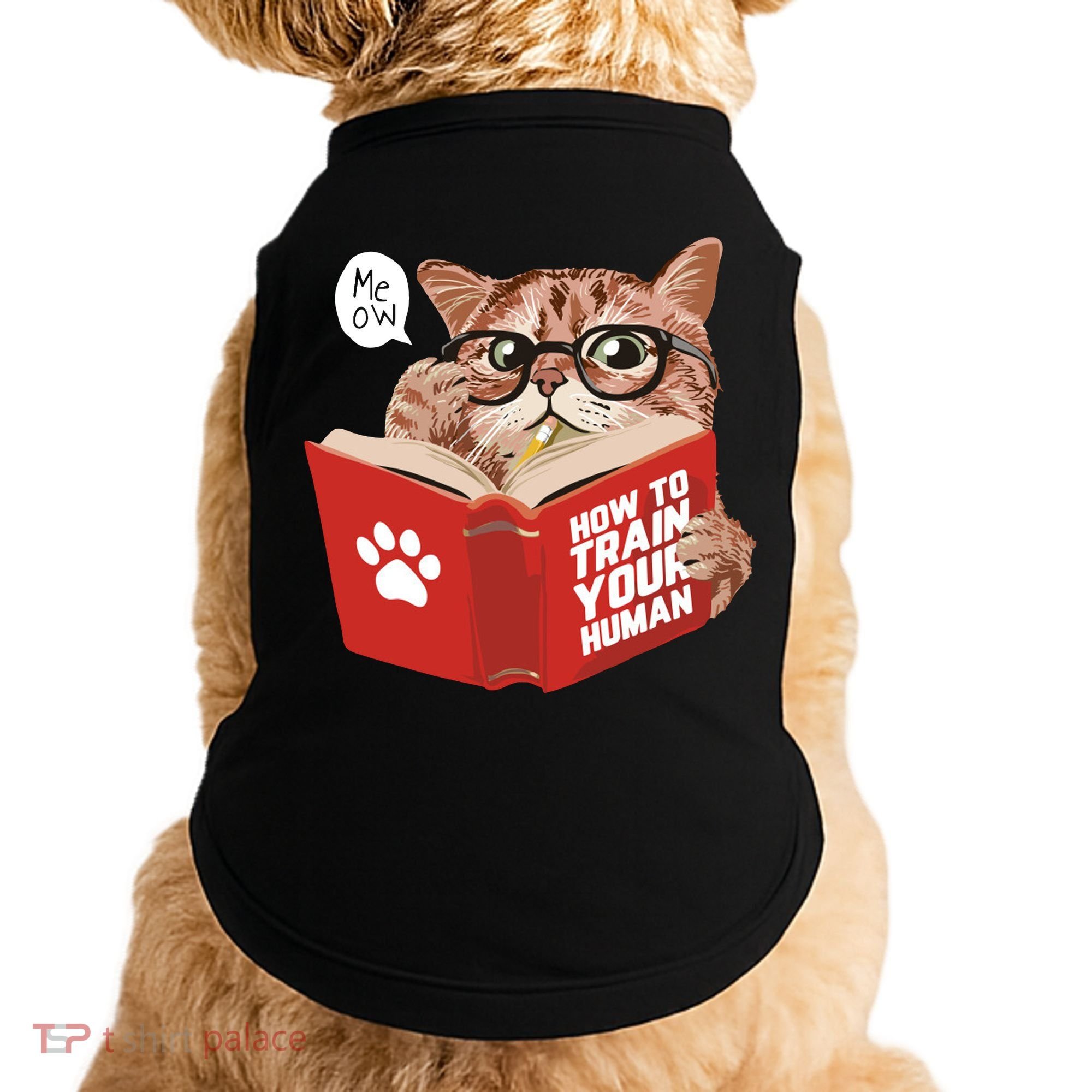 Meow How To Train Your Human Funny Cat Doggie Tank