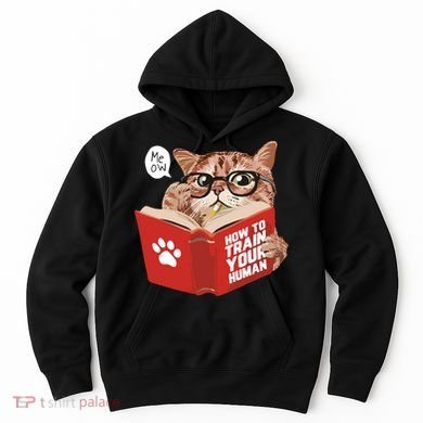 Meow How To Train Your Human Funny Cat Hoodie