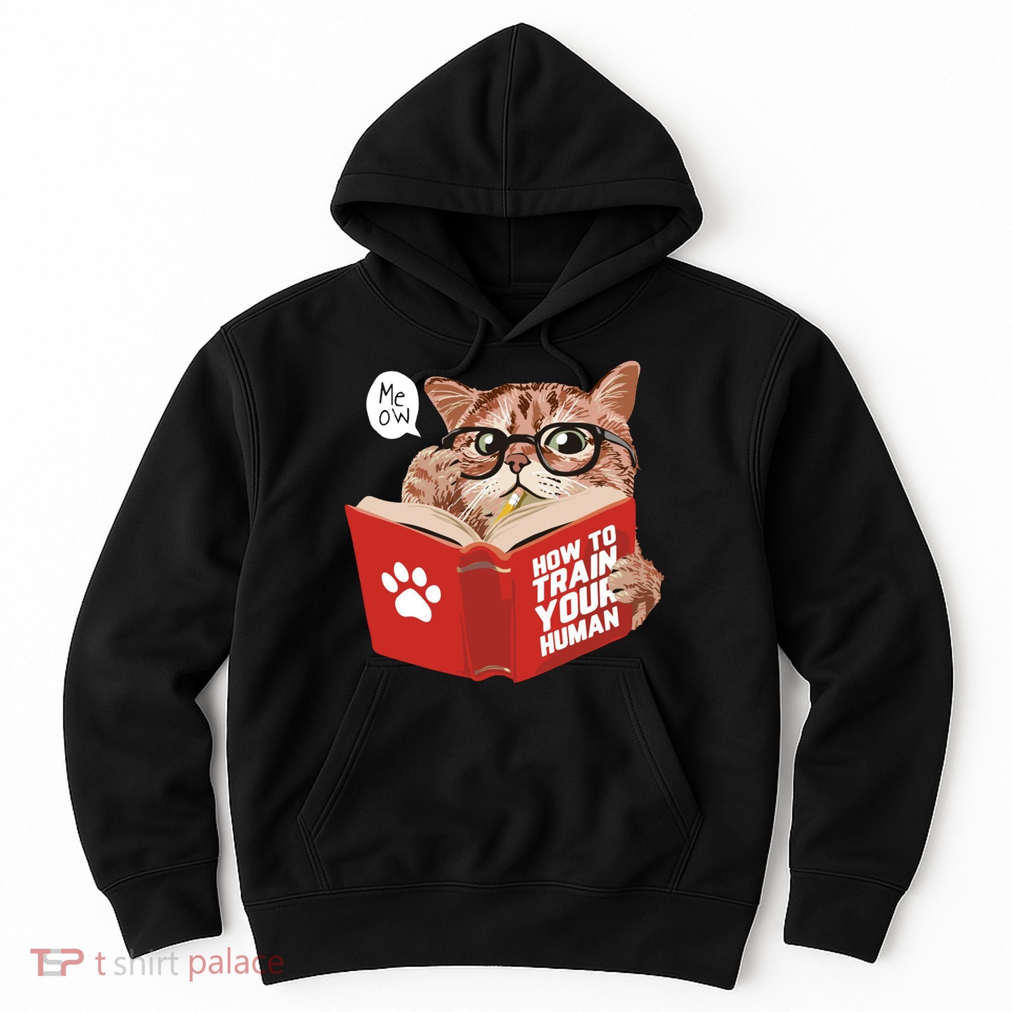 Meow How To Train Your Human Funny Cat Hoodie