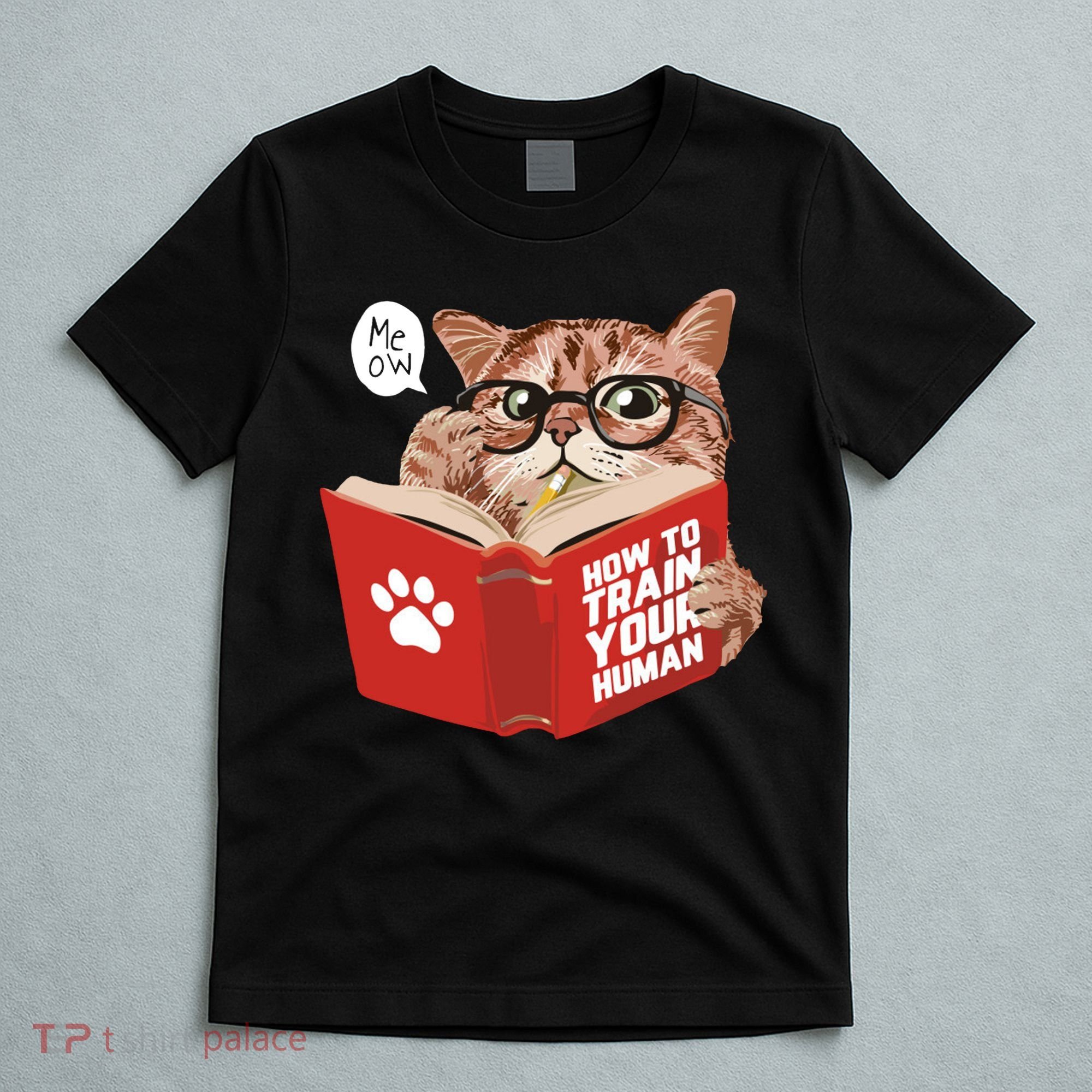 Meow How To Train Your Human Funny Cat T-Shirt