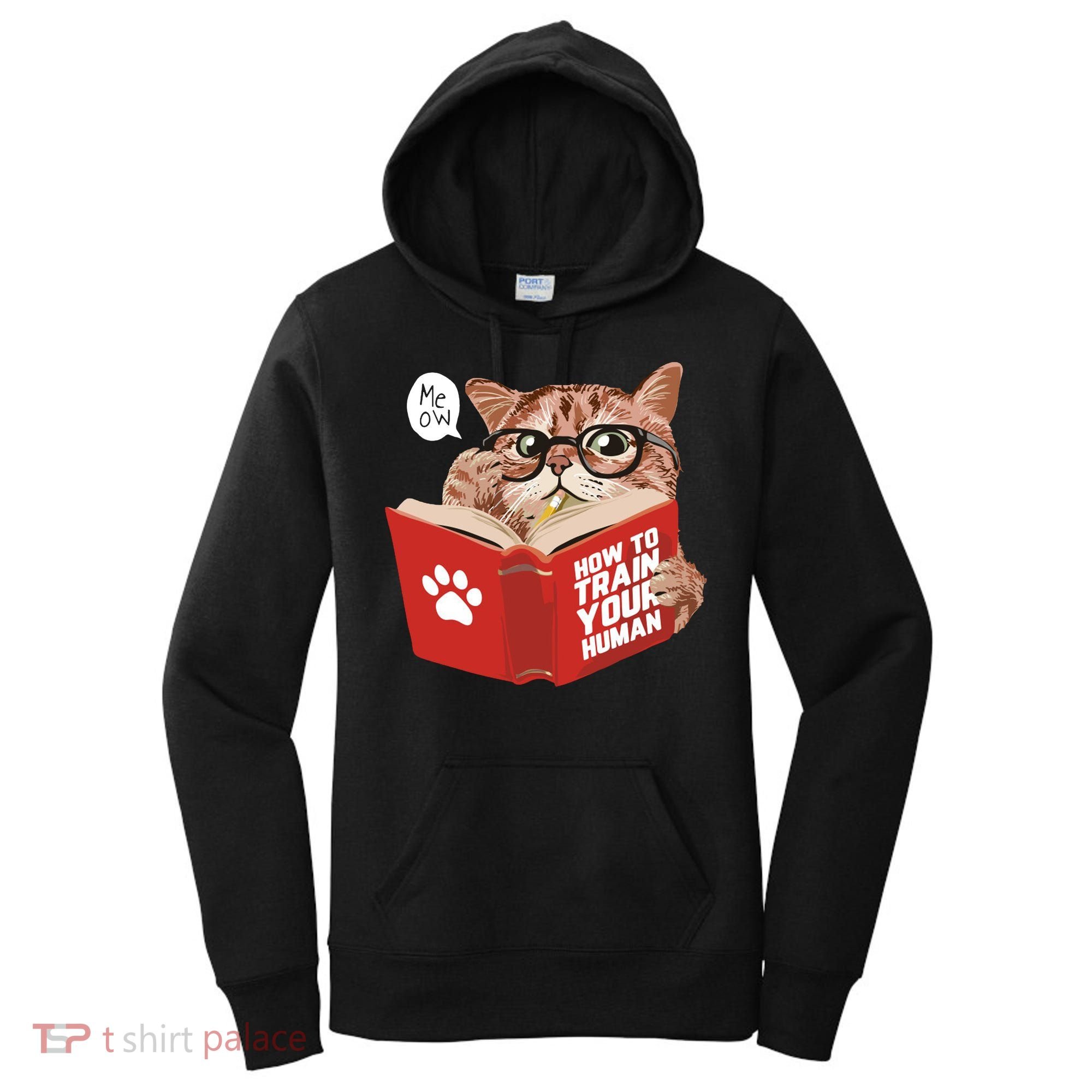 Meow How To Train Your Human Funny Cat Women's Hoodie