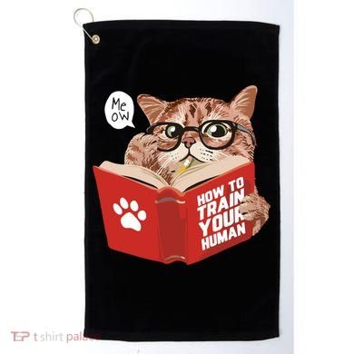 Meow How To Train Your Human Funny Cat Golf Towel