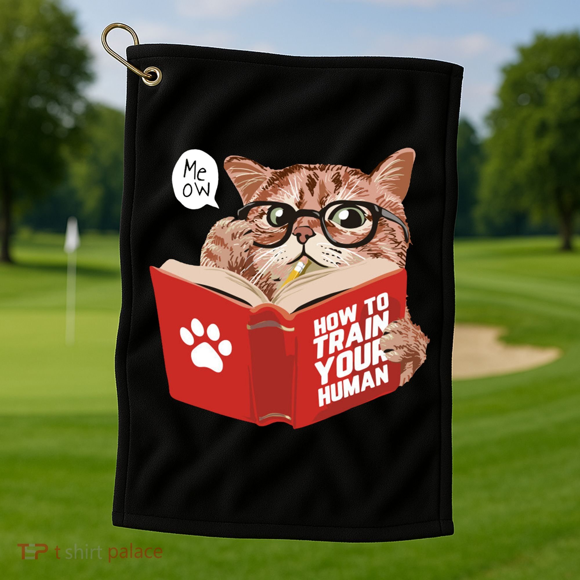 Meow How To Train Your Human Funny Cat Golf Towel
