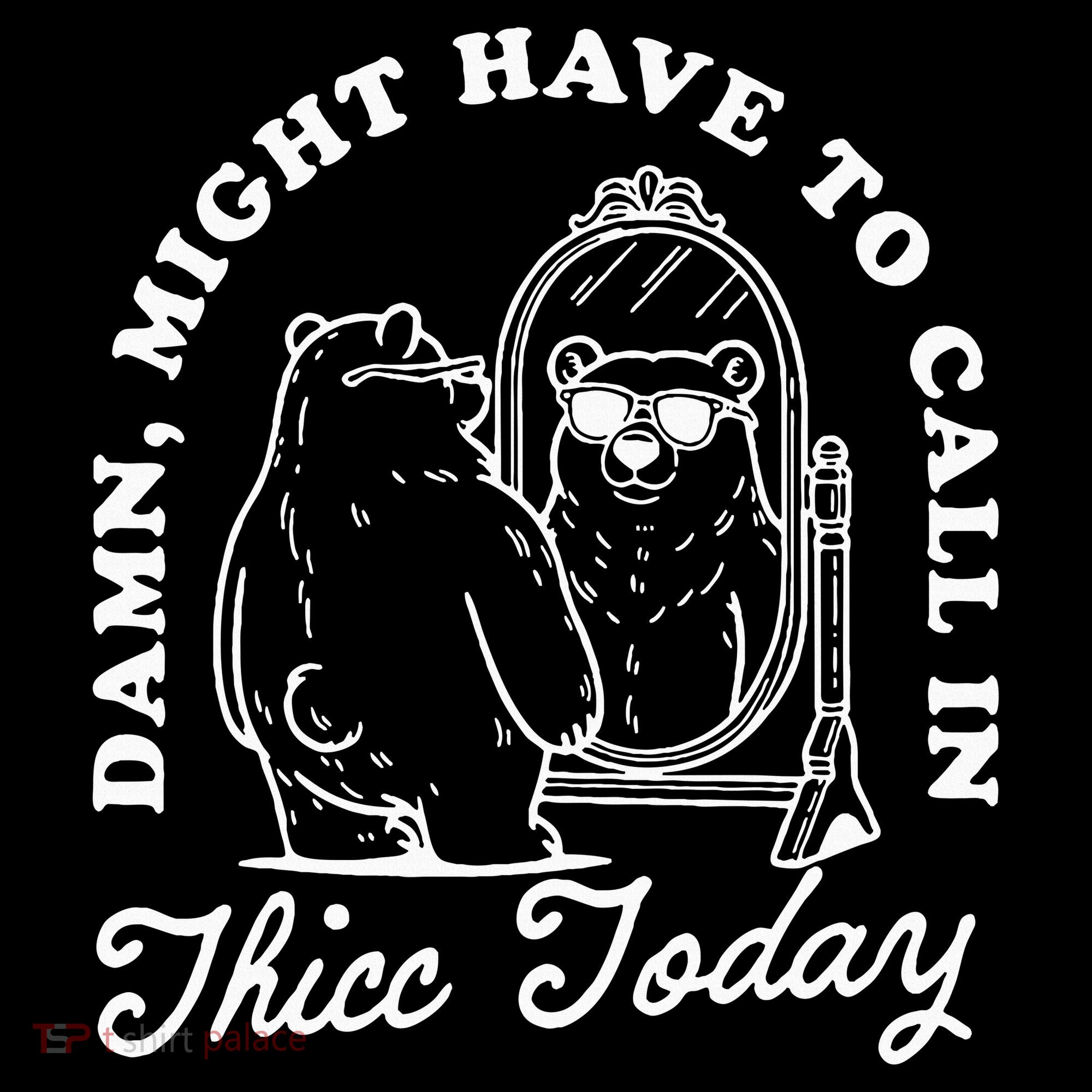 Might Have To Call In Thicc Today Kids T-Shirt