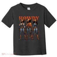 Melanin History Texas Howdy Black Cowgirl Western Rodeo Gift Toddler T-Shirt thumb 0