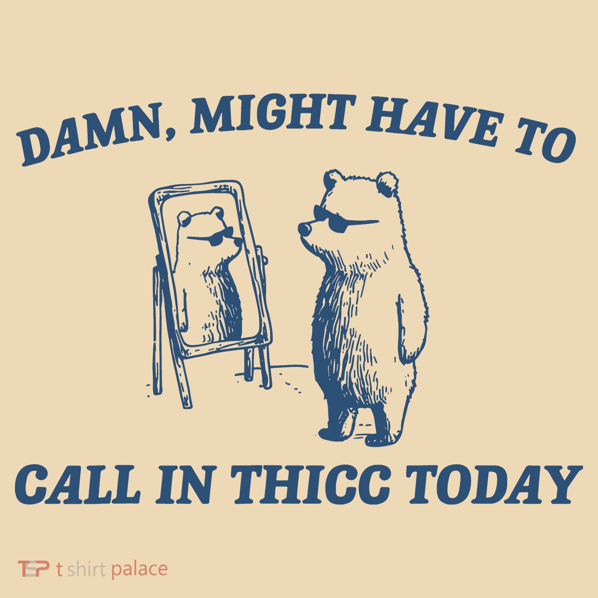 Might Have To Call In Thicc Today Tote Bag
