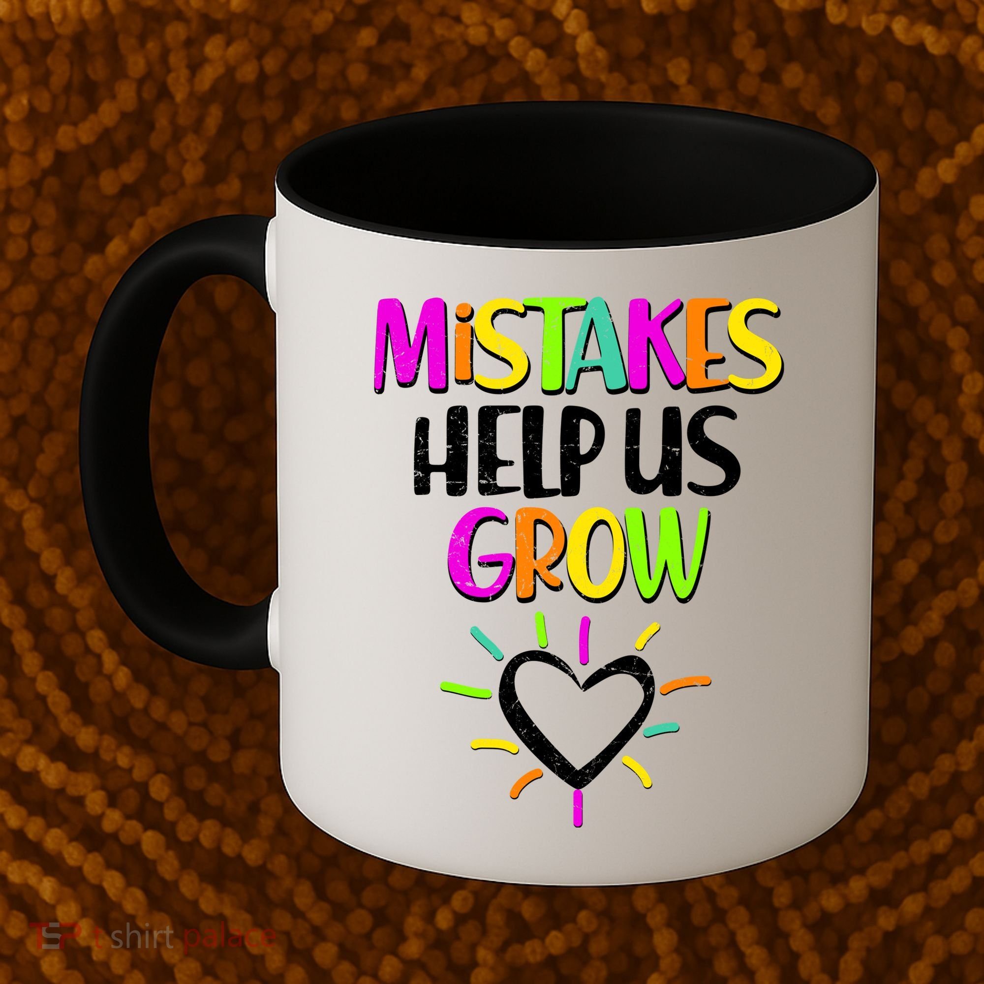 Mistakes Helps Us Grow Coffee Mug