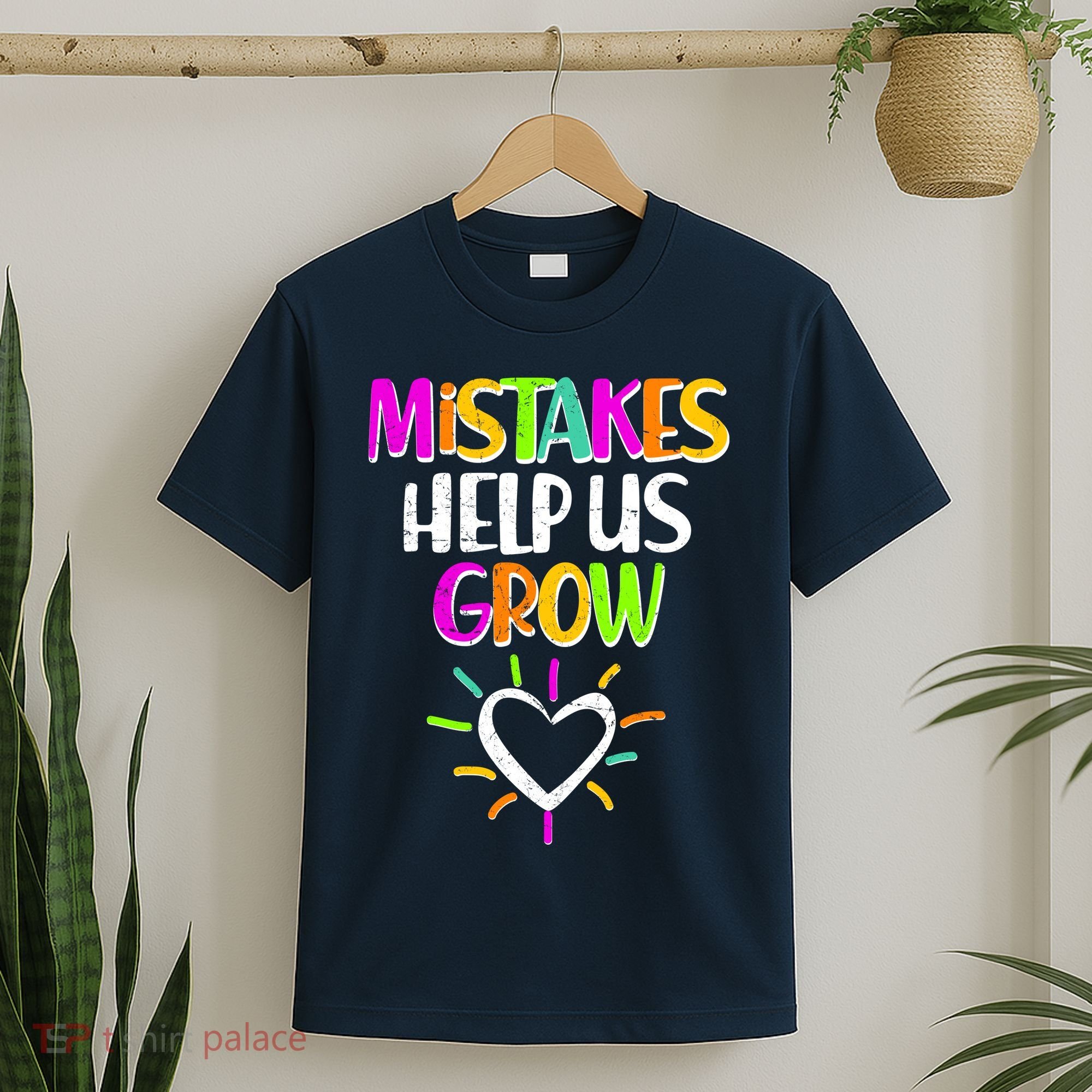 Mistakes Helps Us Grow T-Shirt