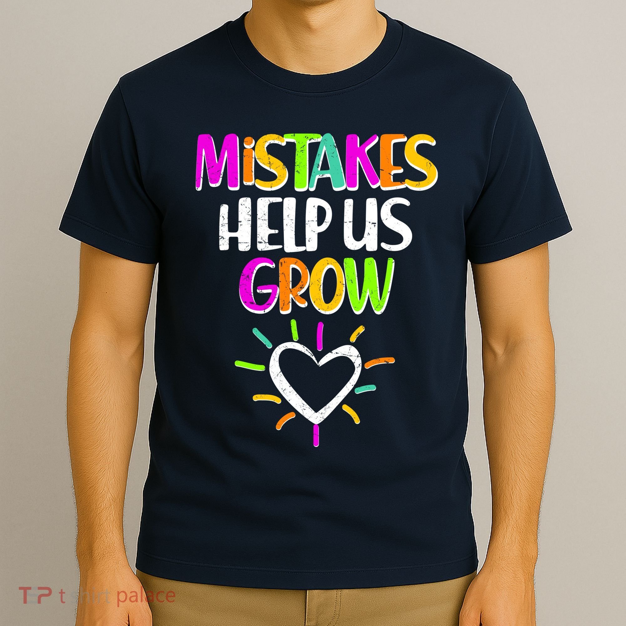 Mistakes Helps Us Grow T-Shirt