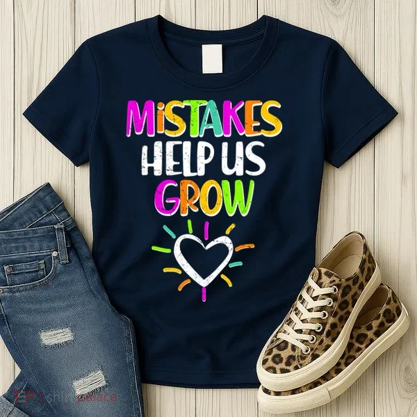 Mistakes Helps Us Grow Women's T-Shirt