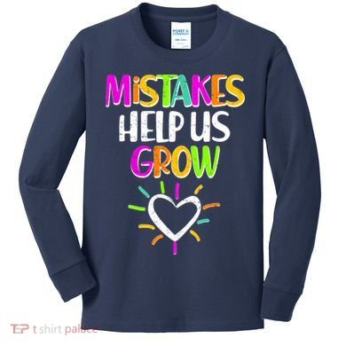 Mistakes Helps Us Grow Kids Long Sleeve Shirt