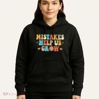 Mistakes Help Us Grow Positive Quote Hoodie thumb 5